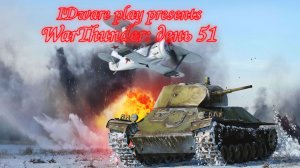 WarThunder: День 51 (Выполнение БП + Фарм серебра + особые задачи)