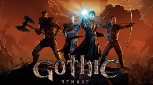 Gothic 1 Remake\Первые шаги