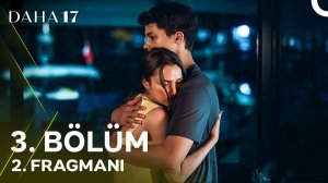 Daha 17 | 3. Bölüm 2. Fragmanı | «Onlarla Baş Etmenin Tek Yolu, Savaşmayı Göze Alabilmek!» @kanald‬