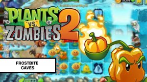 Plants vs. Zombies 2. Frostbite Caves ➤ ПРОХОЖДЕНИЕ БЕЗ КОММЕНТАРИЕВ #4