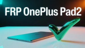FRP OnePlus Pad2