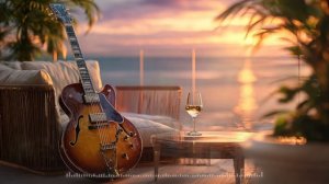 Sunset Terrace Jazz Guitar – 2 Hours of Smooth Groove for Evening Unwind