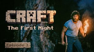 КРАФТ (1979): Первая ночь | Эпизод 1. Майнкрафт, если бы он был создан в 70-х. Фильмы. Мультики