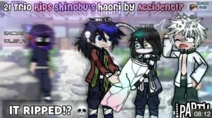 𝙆𝙉𝙔, 🥀21 Trio Rips Shinobu's Haori By Accident!?🥀, Gl2 X Demon Slayer