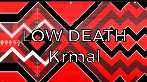 Low Death by Krmal