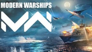 MODERN WARSHIPS 🚢 #1 ЗНАКОМСТВО