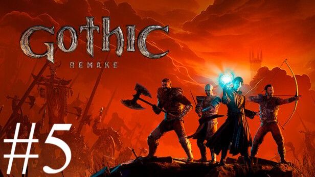 Gothic 1 Remake | Прохождение #5 | Запись стрима