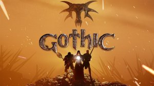 Gothic 1 Remake - Прохождение №4 (Каэф)