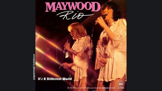 Maywood - Rio, 1981 Rio/ It's A Different World (papamoski balakovo)