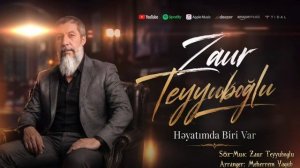 Zaur Teyyuboglu_Heyatimda Biri Var-2026. mp4