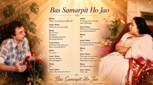 34-Bas Samarpit Ho Jao ❤️Просто сдайся