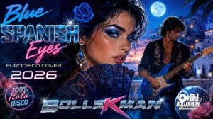 Blue Spanish Eyes _ Eurodisco Cover
