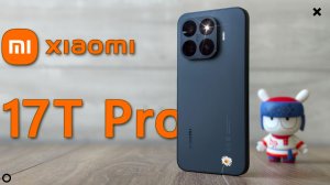 Все Плюсы и Минусы Xiaomi 17T Pro спустя месяц использования смартфона