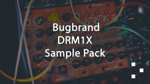 Библиотека сэмплов Bugbrand DRM1X