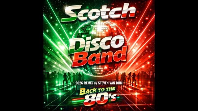Scotch - Disco Band (2026 Remix by Steven Van Dom)