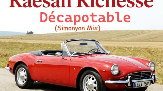 Raesan Richesse - Décapotable