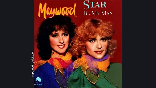 Maywood - Be My Man, 1982 Star (papamoski balakovo)