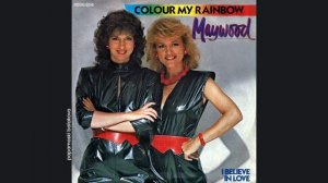 Maywood - Colour My Rainbow, 1983 Colour My Rainbow (papamoski balakovo)