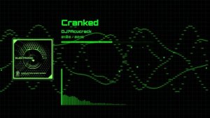 Cranked | DJ? Acucrack
