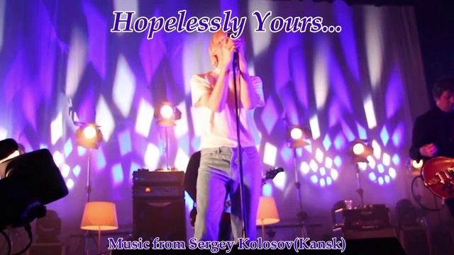 Hopelessly Yours...(Music From Sergey Kolosov)