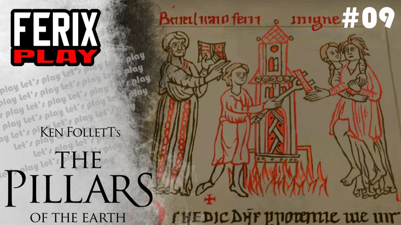 Блуждая по стройке // Ken Follett's The Pillars of the Earth #09