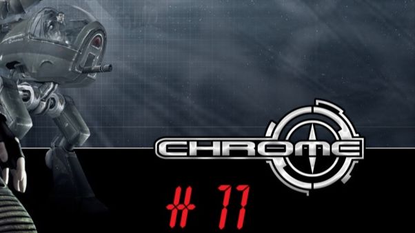 Chrome / Хром [игрофильм] №11