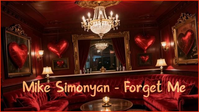 Mike Simonyan - Forget Me
