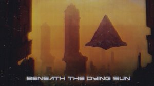BENEATH THE DYING SUN： Dystopian Cyberpunk Soundscape for Focus and Relaxation