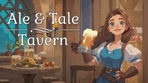Аномалия времени. Зашла на пол часа, вышла из игры через два часа  - Ale & Tale Tavern