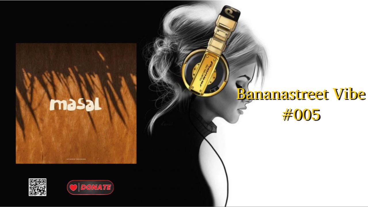 Bananastreet Vibe #005
