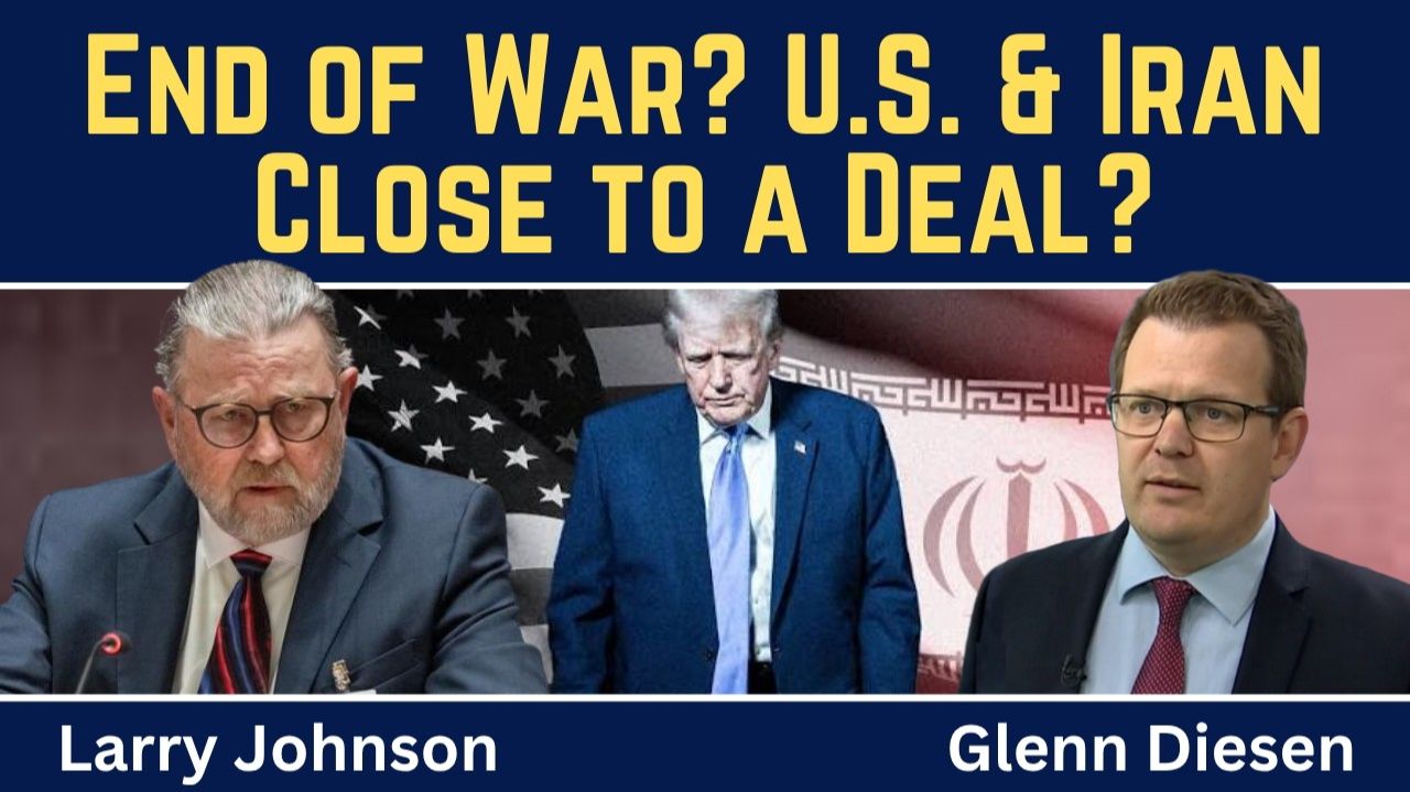 Larry Johnson_ End Of War_ U.S. & Iran Close To A Deal_
