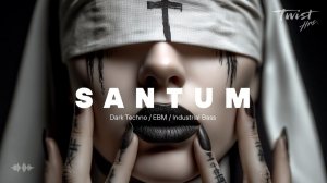 15 MIN — Dark Techno Industrial Bass Dark Clubbing Mix — SANTUM