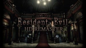 Resident Evil Remastered HD Эпизод 4 - Вокруг Особняка Часть 2