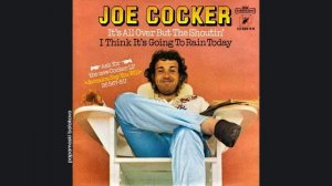 Joe Cocker - I Think It`s Going To Rain Today, 1975 It`s All Over But ... (papamoski balakovo)