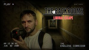 BACKROOMS: LIMINAL ESCAPE. Прохождение. Часть 1