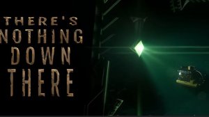 Внизу ничего нету | There's Nothing Down There