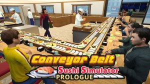 Конвеерный СУши БАр - Conveyor Belt Sushi Simulator: Prologue