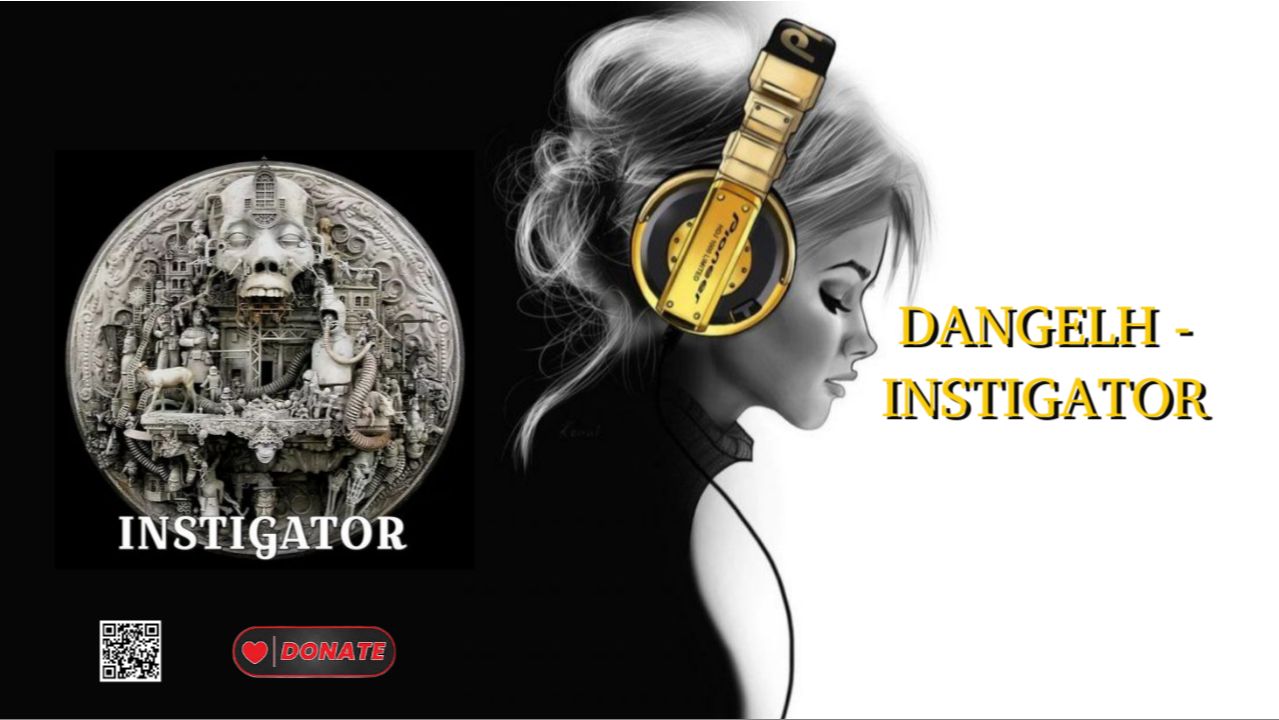 DANGELH - INSTIGATOR