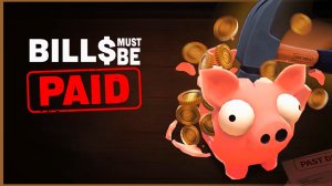 Счета Должны Быть Оплачены - Bills Must Be Paid