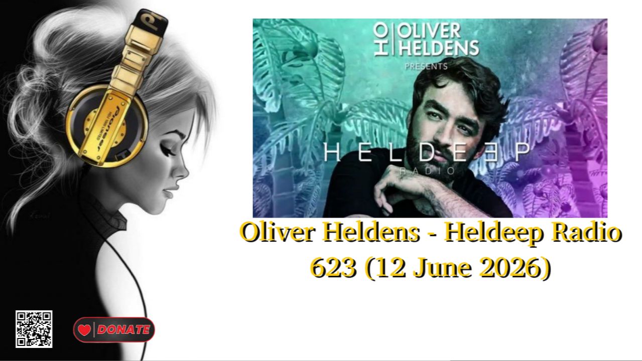 Oliver Heldens - Heldeep Radio 623 (12 June 2026)