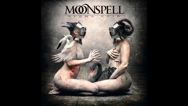 02 - Lickanthrope (MOONSPELL)