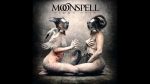02 - Lickanthrope (MOONSPELL)