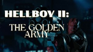 Hellboy II: The Golden Army | Киноанонс