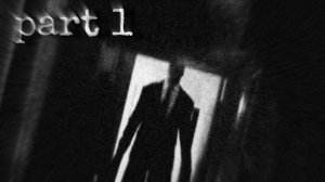 НЕ НАДО ПОЖАЛУЙСТА! (Slender: The Eight Pages)
