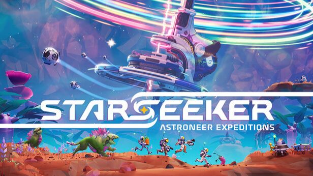 Starseeker - Astroneer Expeditions | Трейлер