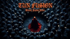 Stone Room Halo-TUN FUSION