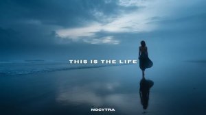 NOCYTRA - This Is The Life