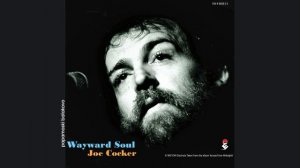 Joe Cocker - Wayward Soul, 1997 Across From Midnight (papamoski balakovo)