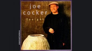 Joe Cocker - Tonight, 1997 Tonight (papamoski balakovo)