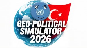 Geo-Political Simulator 2026. Турция. ч.1 Первый взгляд